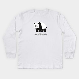 A world of pain Panda Kids Long Sleeve T-Shirt